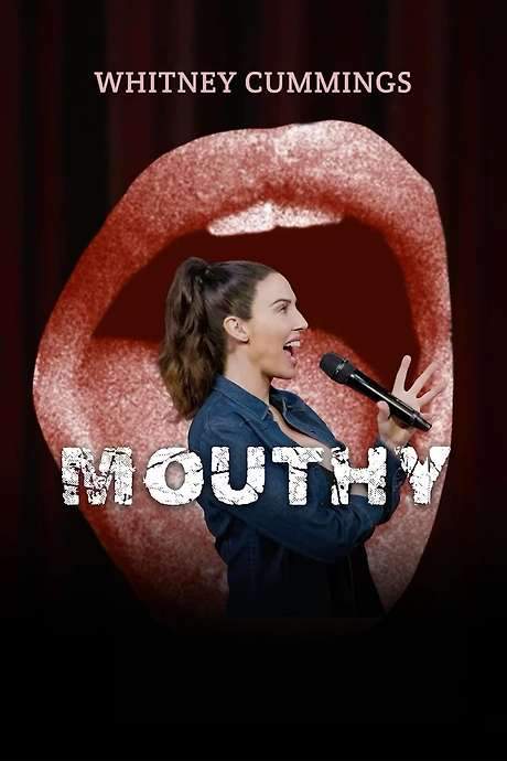 Whitney Cummings: Mouthy